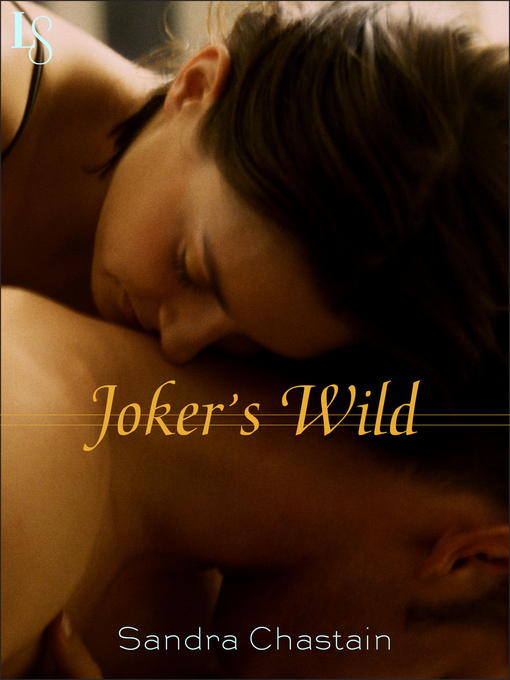 Title details for Joker's Wild by Sandra Chastain - Available